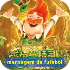 mensagem de futebol